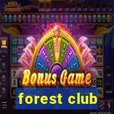 forest club