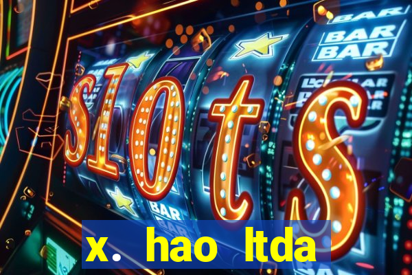 x. hao ltda plataforma de jogos