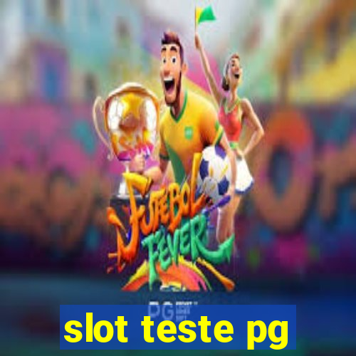 slot teste pg