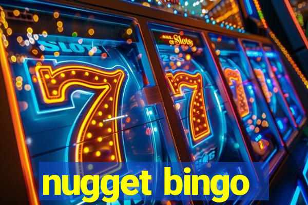 nugget bingo