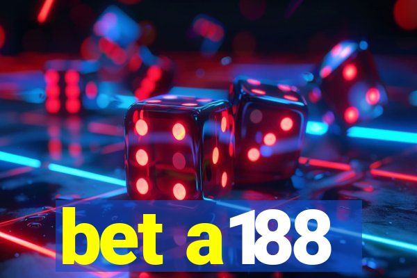 bet a188