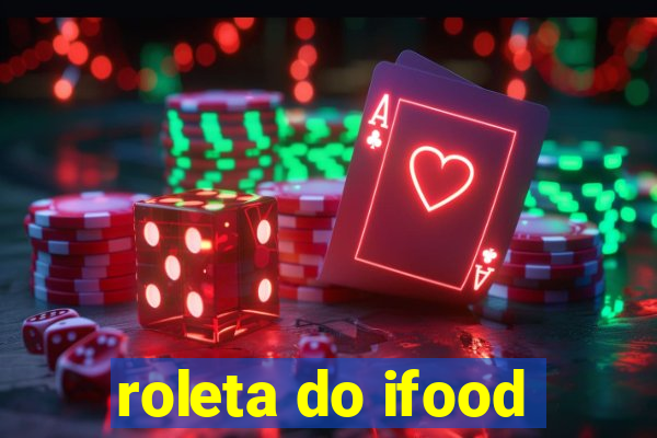 roleta do ifood