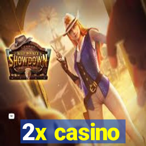 2x casino