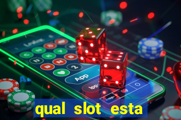 qual slot esta pagando agora