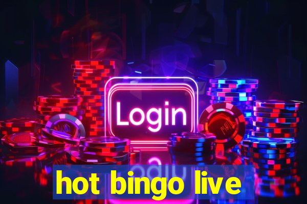 hot bingo live