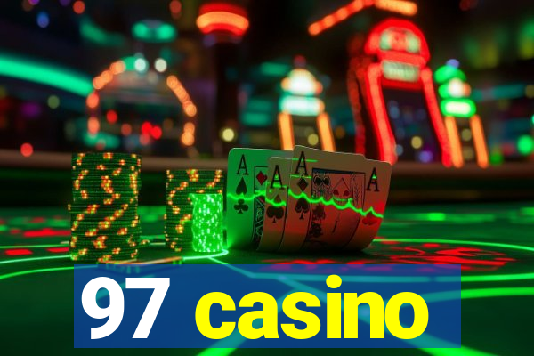 97 casino