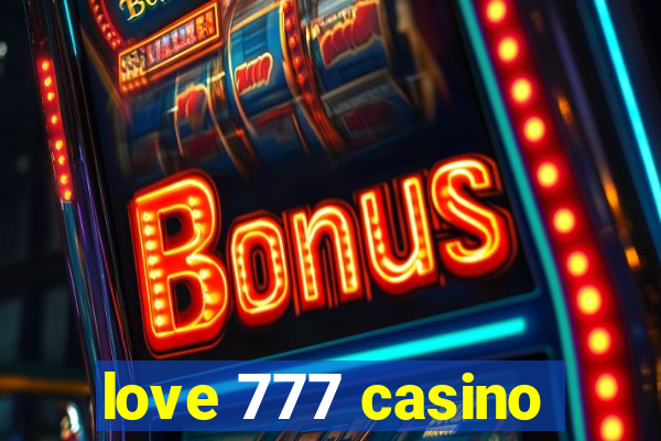 love 777 casino