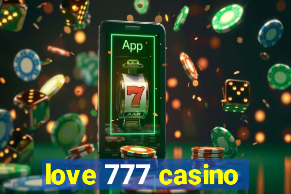 love 777 casino