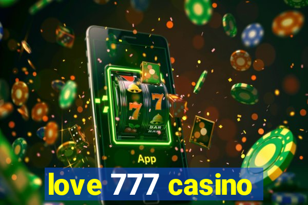 love 777 casino