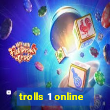 trolls 1 online