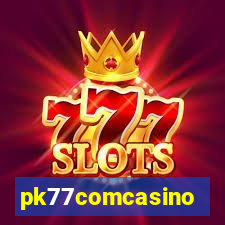 pk77comcasino