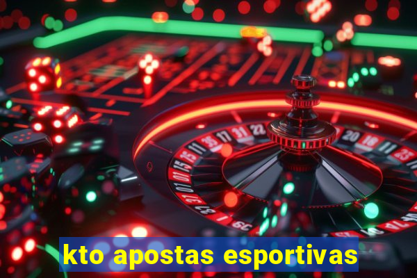 kto apostas esportivas