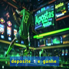 deposite 1 e ganhe 10 vai de bet