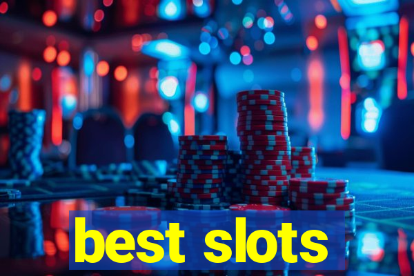 best slots