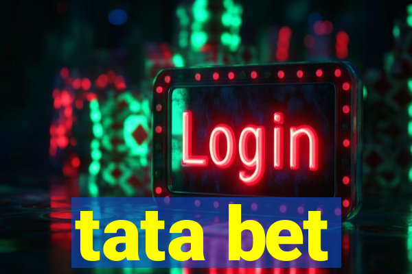 tata bet