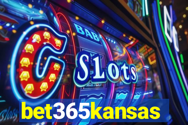 bet365kansas