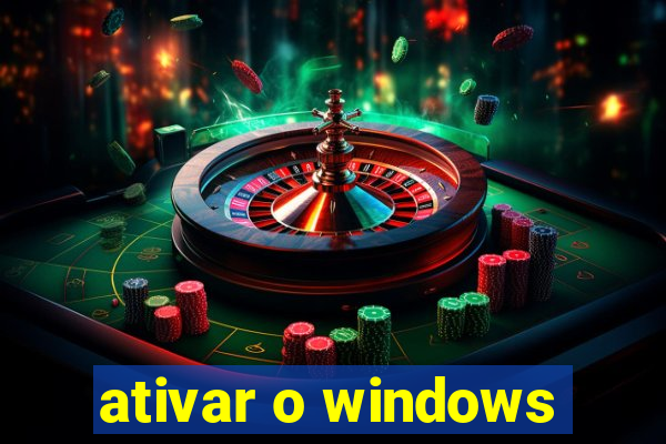 ativar o windows