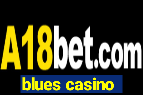 blues casino