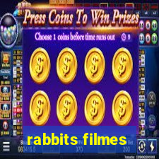 rabbits filmes