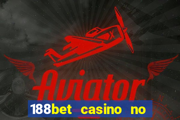 188bet casino no deposit bonus