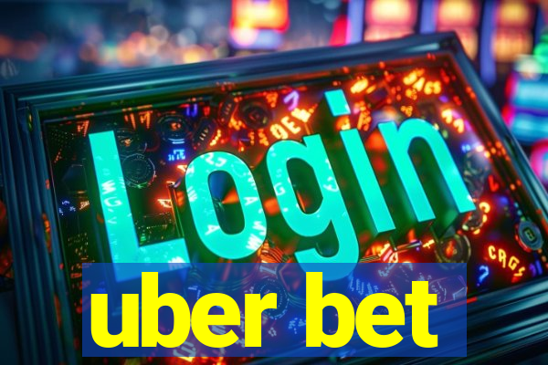 uber bet