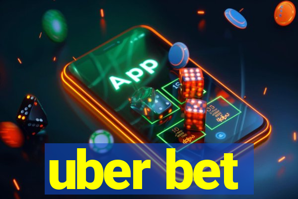 uber bet