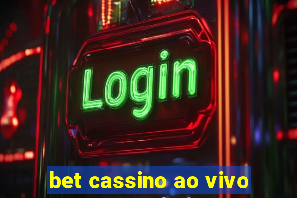 bet cassino ao vivo