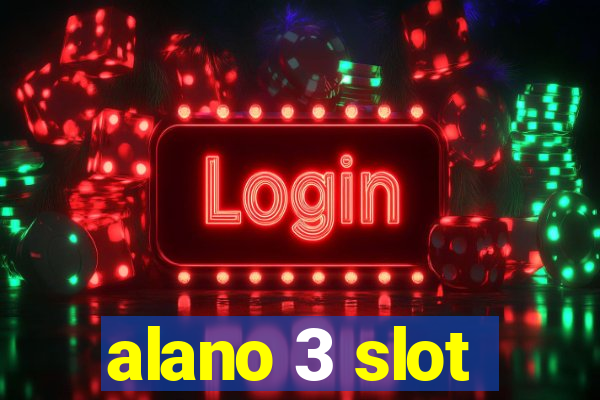 alano 3 slot