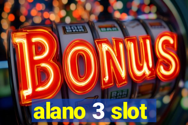 alano 3 slot