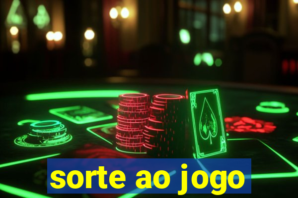 sorte ao jogo