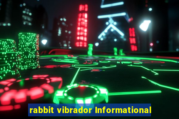 rabbit vibrador Informational