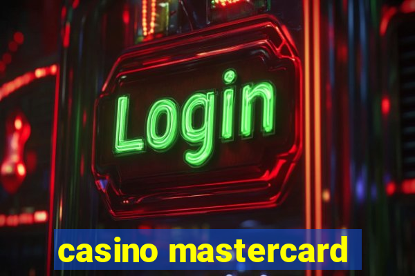 casino mastercard