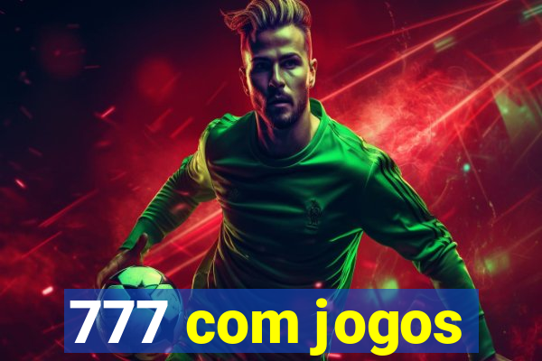 777 com jogos