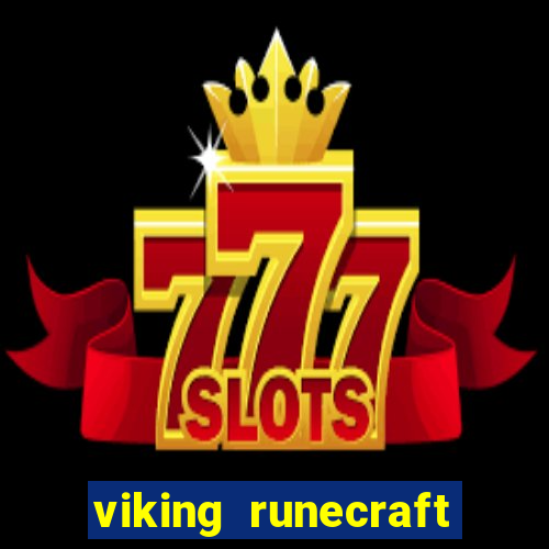 viking runecraft apocalypse slot