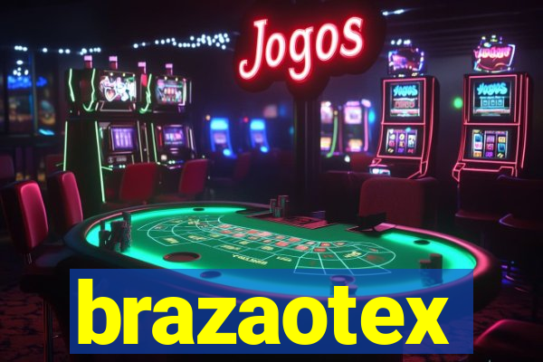 brazaotex