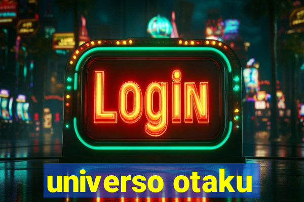 universo otaku