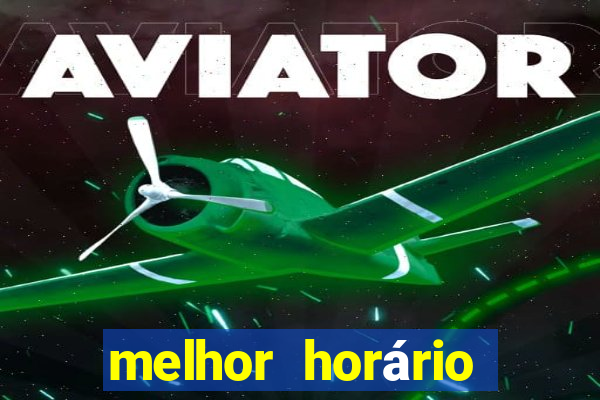 melhor horário para jogar fortune ox hoje a noite