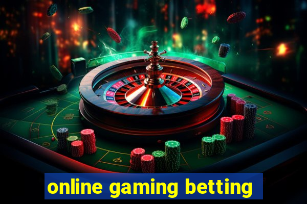 online gaming betting