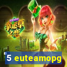 5 euteamopg