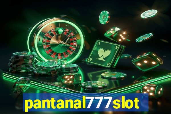 pantanal777slots.com