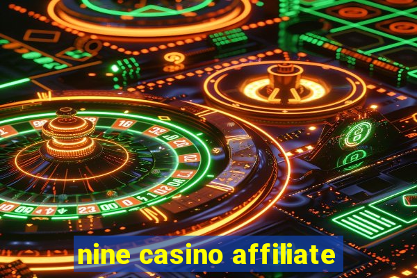 nine casino affiliate