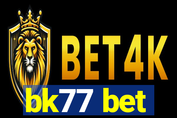 bk77 bet