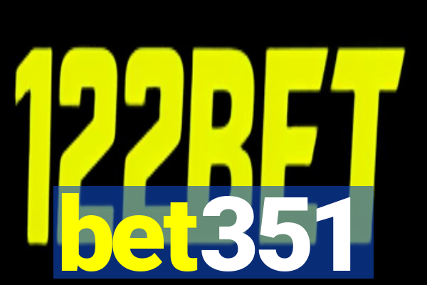 bet351