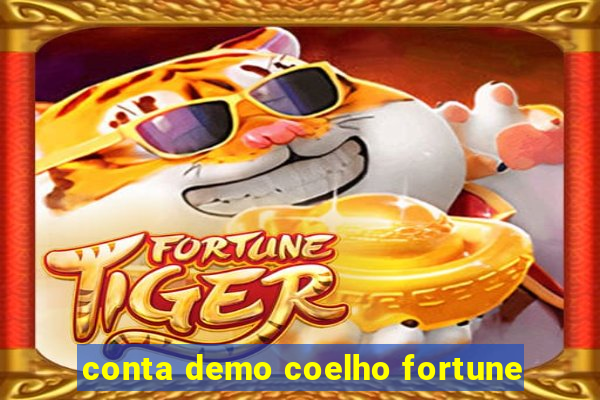 conta demo coelho fortune