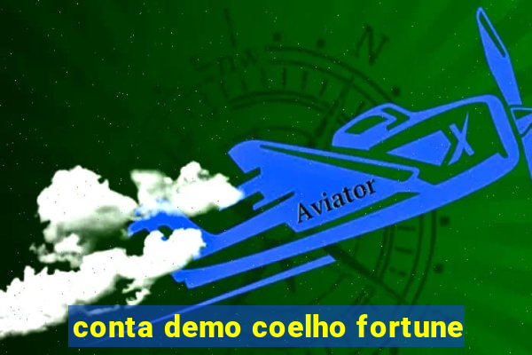 conta demo coelho fortune