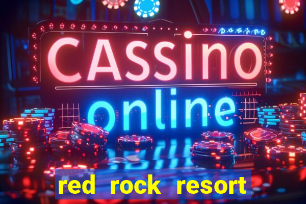 red rock resort and casino