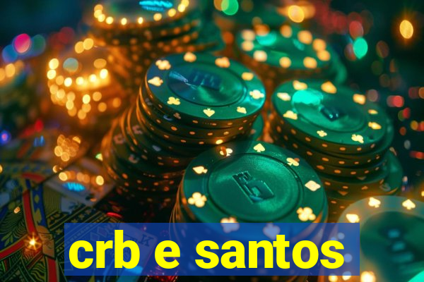 crb e santos