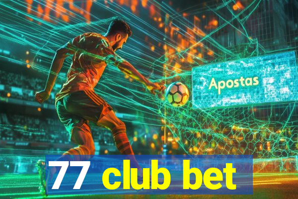 77 club bet