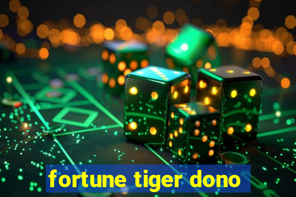 fortune tiger dono