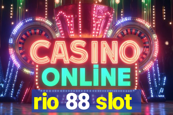 rio 88 slot